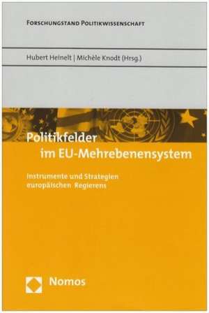 Politikfelder im EU-Mehrebenensystem de Hubert Heinelt