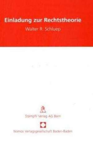 Einladung Zur Rechtstheorie: Die Verfahrensrechtliche Behandlung Von Verbundenen Unternehmen Nach Der Insolvenzordnung de Walter R. Schluep