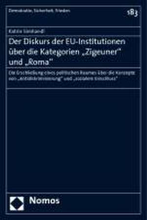 Der Diskurs der EU-Institutionen über die Kategorien "Zigeuner" und "Roma" de Katrin Simhandl