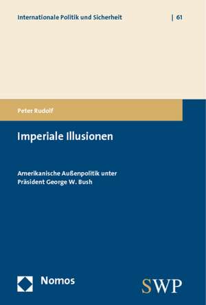 Imperiale Illusionen de Peter Rudolf