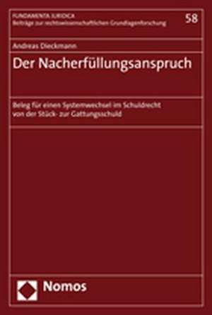 Der Nacherfüllungsanspruch de Andreas Dieckmann