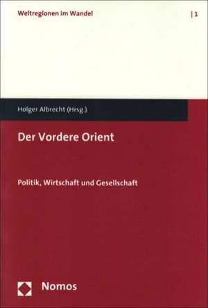 Der Vordere Orient de Holger Albrecht