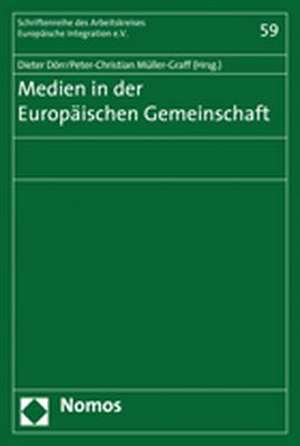 Medien in der Europäischen Gemeinschaft de Dieter Dörr