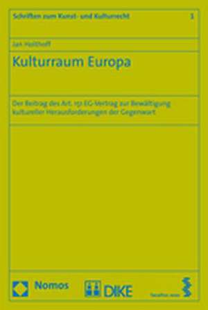 Kulturraum Europa de Jan Holthoff