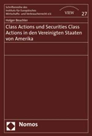 Class Actions und Securities Class Actions in den Vereinigten Staaten von Amerika de Holger Beuchler