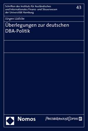 Überlegungen zur deutschen DBA-Politik de Jürgen Lüdicke