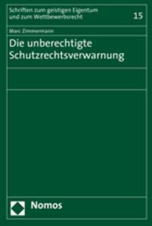 Die unberechtigte Schutzrechtsverwarnung de Marc Zimmermann