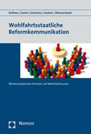 Wohlfahrtsstaatliche Reformkommunikation de Stefanie Delhees