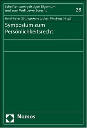 Aktuelle Entwicklungen im Persönlichkeitsrecht de Horst-Peter Götting