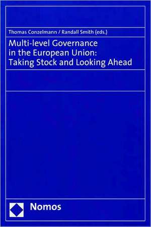 Multi-Level Governance in the European Union: Taking Stock and Looking Ahead de Thomas Conzelmann