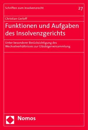 Funktionen und Aufgaben des Insolvenzgerichts de Christian Gerloff