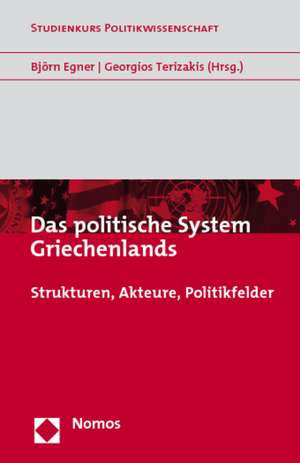 Das politische System Griechenlands de Björn Egner