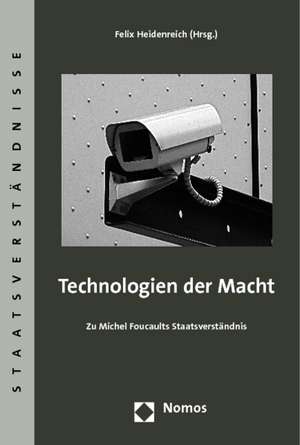 Technologien der Macht de Felix Heidenreich