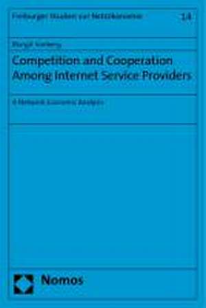 Competition and Cooperation Among Internet Service Providers de Margit Vanberg