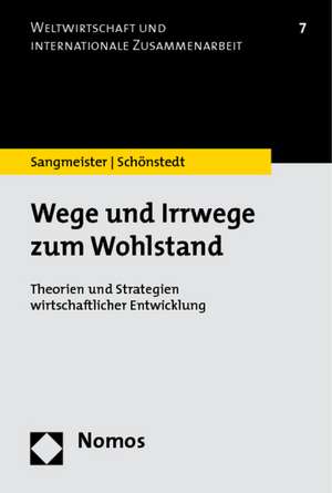 Wege und Irrwege zum Wohlstand de Hartmut Sangmeister