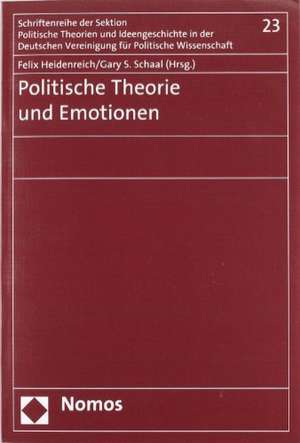 Politische Theorie und Emotionen de Felix Heidenreich