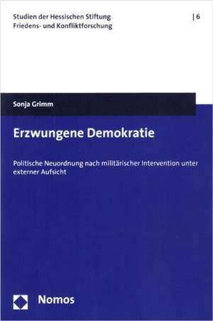 Erzwungene Demokratie de Sonja Grimm