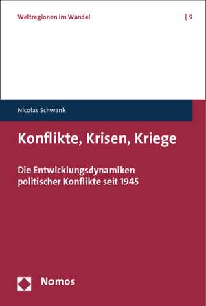 Konflikte, Krisen, Kriege de Nicolas Schwank