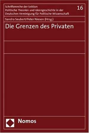 Die Grenzen des Privaten de Sigrid Baringhorst