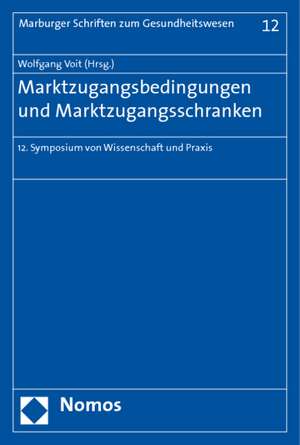 Marktzugangsbedingungen und Marktzugangsschranken de Wolfgang Voit