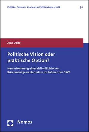 Politische Vision oder praktische Option? de Anja Opitz