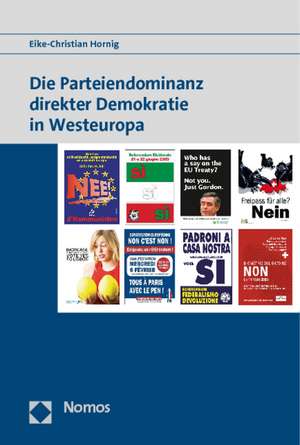 Die Parteiendominanz Direkter Demokratie in Westeuropa: Ein Vergleich Der Anklagebehorden in Deutschland Und England Im Hinblick Auf Die Schaffung Einer Eur de Eike-Christian Hornig