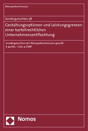 Sondergutachten 58: Sondergutachten Der Monopolkommission de Monopolkommission