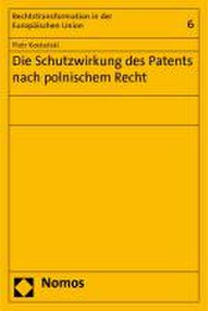 Die Schutzwirkung des Patents nach polnischem Recht de Piotr Kostanski