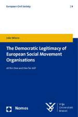 The Democratic Legitimacy of European Social Movement Organisations de Joke Wiercx