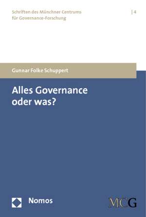 Alles Governance oder was? de Gunnar Folke Schuppert