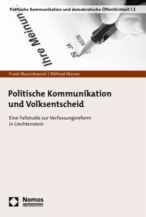 Politische Kommunikation und Volksentscheid de Frank Marcinkowski