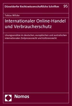 Internationaler Online-Handel und Verbraucherschutz de Tobias Wilcke