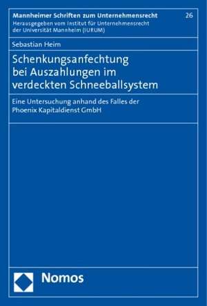 Schenkungsanfechtung bei Auszahlungen im verdeckten Schneeballsystem de Sebastian Heim