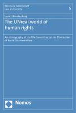 The UNreal world of human rights de Lena J. Kruckenberg