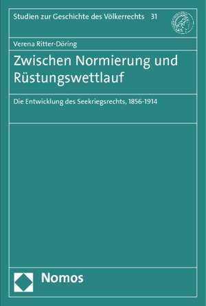 Zwischen Normierung und Rüstungswettlauf de Verena Ritter-Döring