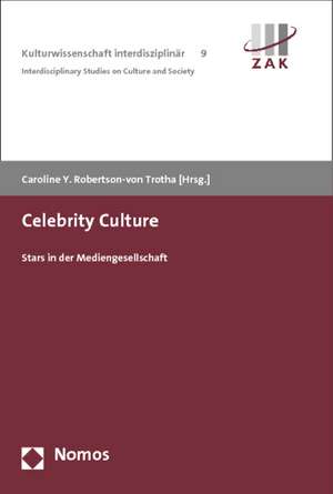 Celebrity Culture de Caroline Y. Robertson-von Trotha