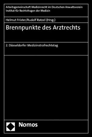 Brennpunkte des Arztstrafrechts