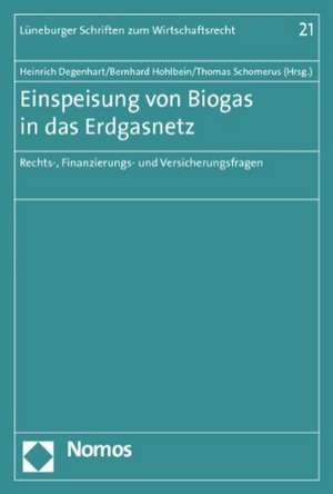 Einspeisung von Biogas in das Erdgasnetz de Heinrich Degenhart