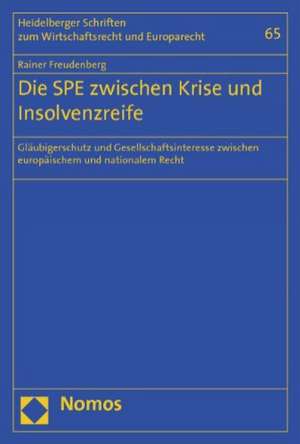 Die SPE zwischen Krise und Insolvenzreife de Rainer Freudenberg