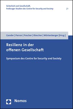 Resilienz in der offenen Gesellschaft de Hans-Helmuth Gander