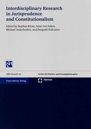 Interdisciplinary Research in Jurisprudence and Constitutionalism de Stephan Kirste