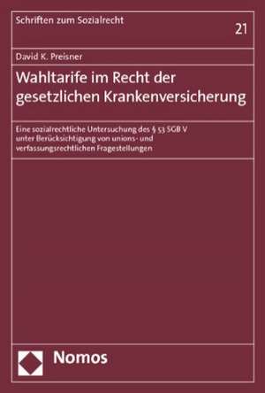 Wahltarife im Recht der gesetzlichen Krankenversicherung de David K. Preisner