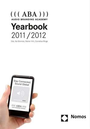 ((( ABA ))) Audio Branding Academy Yearbook 2011/2012 de Kai Bronner