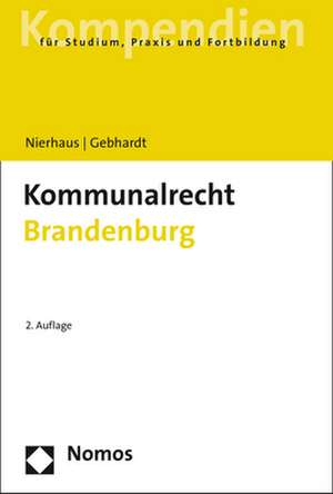 Kommunalrecht Brandenburg de Michael Nierhaus