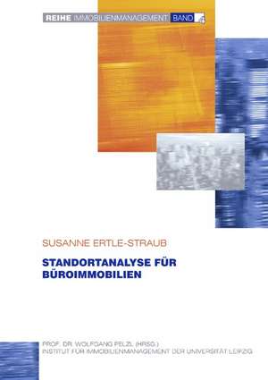 Standortanalyse für Büroimmobilien de Susanne Ertle-Straub