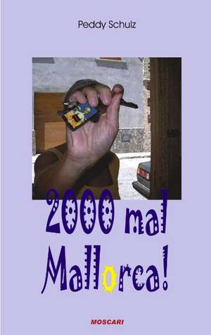 Schulz, P: 2000 mal Mallorca