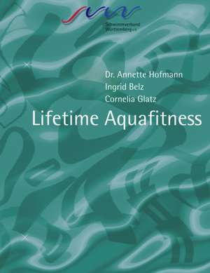 Lifetime Aquafitness de Annette Hofmann