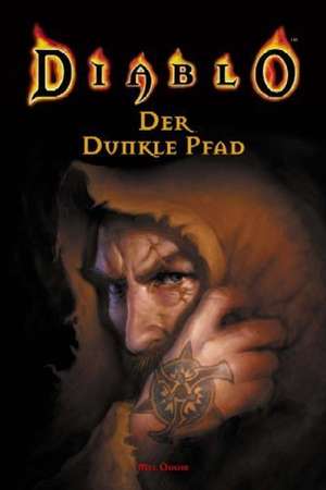 Diablo 02. Der dunkle Pfad de Mel Odom