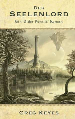 Der Seelenlord de Greg Keyes