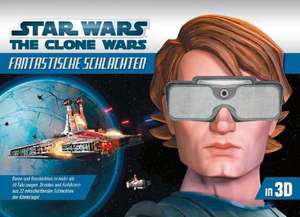 Star Wars The Clone Wars. Fantastische Schlachten in 3-D de Pablo Hidalgo